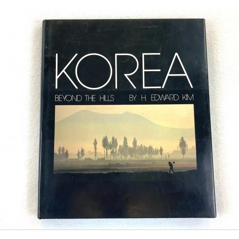 Korea Beyond The Hills by H. Edward Kim 0870114115 Hardbound Good